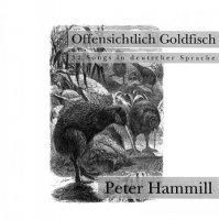 Peter Hammill (Van Der Graaf Generator) - Offensichtlich Goldfisch (1995)