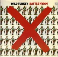 Wild Turkey ‎ - Battle Hymn [Vinyl Rip 24/192] (1972)  Lossless