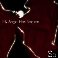 Shiny Darkness - My Angel Has Spoken (2012)