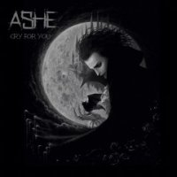 Ashe - Cry For You (2016)