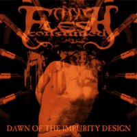 Thy Flesh Consumed - Dawn of the Impurity Design (2002)