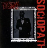 Intestinal Disgorge - Sociopath (2008)