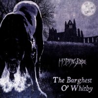 My Dying Bride - The Barghest O\' Whitby (2011)  Lossless