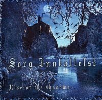 Sorg Innkallelse - Rise of the Shadows (2006)