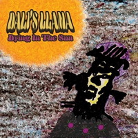 Dali\'s Llama - Dying In The Sun (2016)