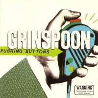 Grinspoon - Pushing Buttons (1998)