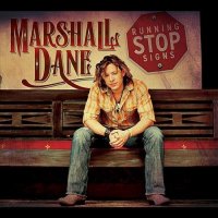 Marshall Dane - Running Stop Signs (2012)  Lossless