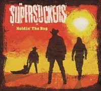 Supersuckers - Holdin the Bag (2015)