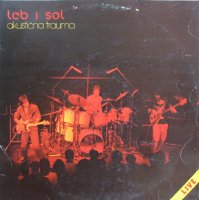 Leb I Sol - Akusticna Trauma 2 CD (1981)