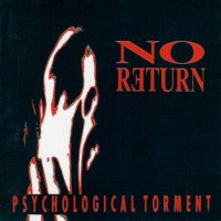 No Return - Psychological Torment (1990)