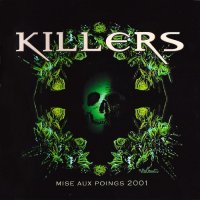 Killers - Mise Aux Poings 2001 (2001)