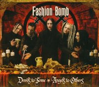 Fashion Bomb - Devils To Some Angels To Others (2008)