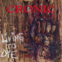 Cronic - Living To Die (1997)