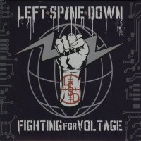 Left Spine Down - Fighting For Voltage (2008)