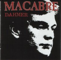 Macabre - Dahmer (2000)