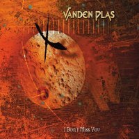 Vanden Plas - I Don\'t Miss You (2000)