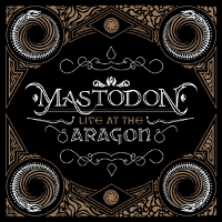 Mastodon - Live At Aragon (2011)