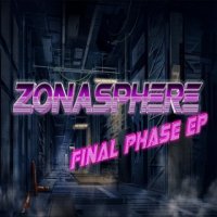 Zonasphere - The Final Phase (2016)