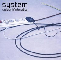 System - Circle Of Infinite Radius (2CD) (2011)