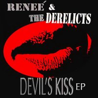 Renee & The Derelicts - Devil\\\'s Kiss EP (2014)