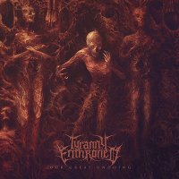 Tyranny Enthroned - Our Great Undoing (2014)