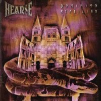 Hearse - Dominion Reptilian (2003)  Lossless