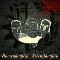 Schusterjungs - Unvergänglich - Lebenslänglich (2011)