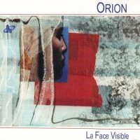 Orion - La Face Visible (2015)