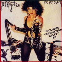 Bitch - Be My Slave / Damnation Alley (1983)