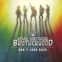 Royal Southern Brotherhood - Don’t Look Back (2015)