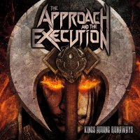 The Approach And The Execution - Kings Among Runaways (2014)