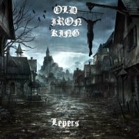 Old Iron King - Lepers (2014)