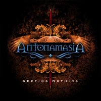 Antonamasia - Keeping Nothing (2006)