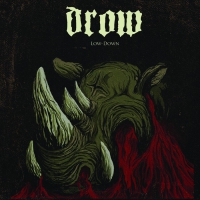 Drow - Low-Down (2014)