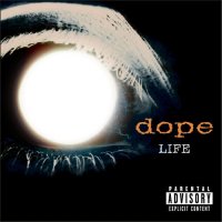 Dope - Life (2001)