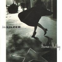 John Kilzer - Busman’s Holiday (1991)