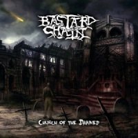 Bastard Chain - Church Of The Damned (2013)