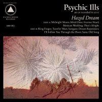 Psychic Ills - Hazed Dream (2011)