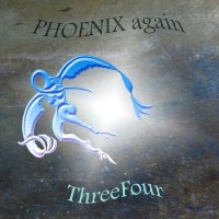 Phoenix Again - ThreeFour (2011)