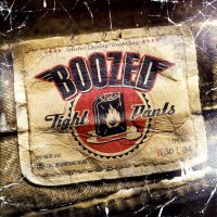 Boozed - Tight Pants (2005)