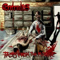 Entrails - Tales From The Morgue (2010)