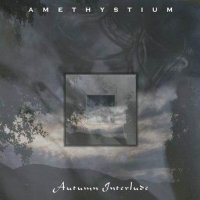 Amethystium - Autumn Interlude (2000)