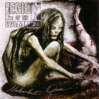 Legion Of The Damned - Malevolent Rapture (2006)