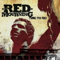 Red Mourning - Time to Go (2008)