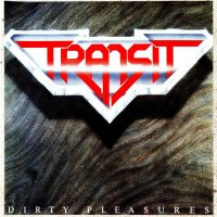 Transit - Dirty Pleasures (1989)