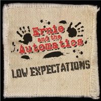 Ernie and the Automatics - Low Expectations (2009)