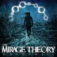 The Mirage Theory - Origins (2014)