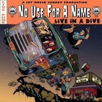 No Use For A Name - Live In A Dive (2002)