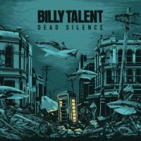 Billy Talent - Dead Silence (2012)  Lossless