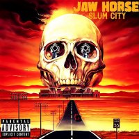 Jaw Horse - Slum City (2015)